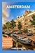 Amsterdam Travel Book 2023 by CHARLES KING MD