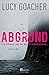 Abgrund by Lucy Goacher