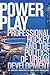 Power Play: Professional Ho...