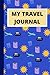 My Travel Journal: My Trave...