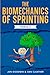 The Biomechanics of Sprinti...