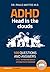 ADHD - Head in the clouds: 100 questions and answers about attention deficit hyperactivity disorder