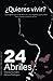 24 Abriles: Un libro de aco...