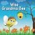 Wise Grandma Bee (Grandma S...