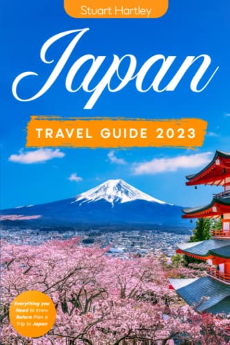 Japan Travel Guide: The Ultimate Pocket Guide to the Rising Sun: Discover the Fascinating Culture, Stunning Landscapes, and Modern Cities. Everything you Need to Know Before Plan a Trip to Japan (Paperback)