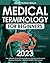 Medical Terminology for Beginners 2023: The Ultimate Study Guide to Memorize and Understand Medical Terms for a Brilliant Health Care Career