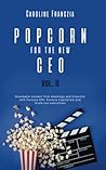 Popcorn for the new CEO 2 (Popcorn for the new CEO, serie)