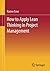 Lean Project Management - How to Apply Lean Thinking to Project Management