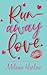 Runaway Love (Cherry Tree H...
