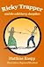 Ricky Trapper And The Wild Berry Deception by Mr. Matthias E Knopp