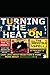 TURNING THE HEAT ON: THE IR...