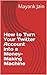 How to Turn Your Twitter Ac...