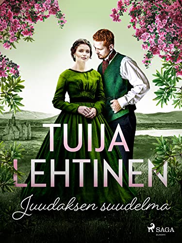 Juudaksen suudelma (Seurapiirejä ja suuria tunteita Book 1) (Finnish Edition)