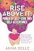 Rise Above It: The Power of...