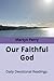 Our Faithful God: Daily Dev...
