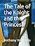 The Tale of the Knight and ...