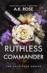 Ruthless Commander (The Institute Series)