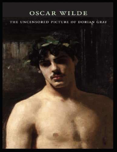 The Uncensored Picture of Dorian Gray