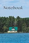 100 Page - Notebook: Waterfront Cabin (Notebooks) 100 Page - Notebook: Waterfront Cabin (Notebooks)