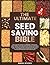 The Ultimate Seed Saving Bi...