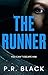 The Runner: A chilling, psychological thriller with a shock ending