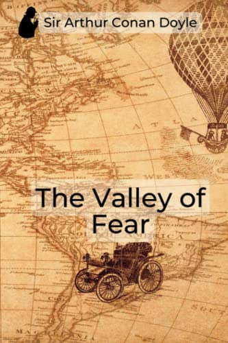 The Valley of Fear by Sir Arthur Conan Doyle: A Novel