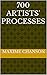700 Artists' Processes
