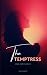 The Temptress AND Her Clients by Ajay Howarth