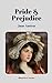 Pride & Prejudice