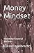 Money Mindset: Mastering Fi...