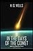 In the Days of the Comet: Annotated (Modern Classic)