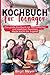 Kochbuch für Teenager: Das ...