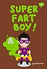 Super Fart Boy!