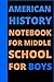 AMERICAN HISTORY NOTEBOOK F...