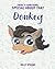 There Is Something Special About That Donkey