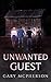 Unwanted Guest