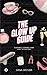 The Glow Up Guide: Elegantl...