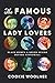 The Famous Lady Lovers: Black Women and Queer Desire before Stonewall (Gender and American Culture)