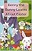 Benny the Bunny Learns Abou...