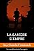 La sangre siempre (Los casos del comisario Caravaggio nº 6) by Ana Gomila Domenech