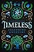 Timeless (Starcrossed #5)
