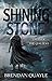 The Shining Stone: Tales of the Q’alix #1