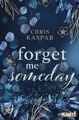Forget me Someday (Kindle Edition)