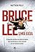 Bruce Lee - Uma vida
