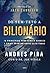 De sem-teto a bilionario 18 principios para atrair riqueza e ... by Andres Pira