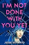 Book cover for I’m Not Done With You Yet
