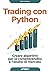 Trading con Python: Creare ...