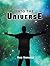 Into the Universe