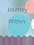 Journal : A Journey Within