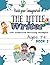 The Little Writer: 100 Crea...